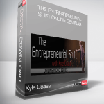Kyle Cease – The Entrepreneurial Shift Online Seminar