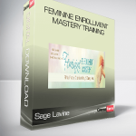Sage Lavine – Feminine Enrollment Mastery Training