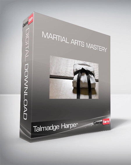 Talmadge Harper – Martial Arts Mastery