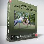 Amanda Tress - Faster Way To Fat Loss Certification