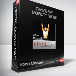Steve Maxwell - Gimme-Five Mobility Series