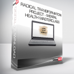 Radical Transformation Project - Mental Health Masterclass