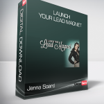 Jenna Soard - Launch Your Lead Magnet
