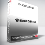 Reward Over Risk - FX Accelerator