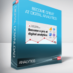 Become great at digital analytics
