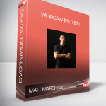 Matt Marshall - Whipsaw Method