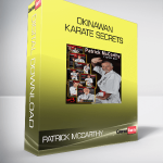 Patrick McCarthy - Okinawan Karate Secrets
