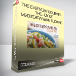 The Everyday Gourmet - The Joy of Mediterranean Cooking