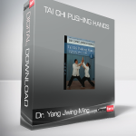 Dr. Yang Jwing-Ming - Tai Chi Pushing Hands