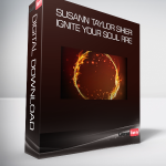Susann Taylor Shier - Ignite Your Soul Fire