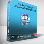 DK - Stress - The Psychology of Managing Pressure