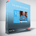 Adi Da - The Way Beyond Ego