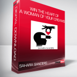 Sahara Sanders - Win the heart of a woman of your dreams