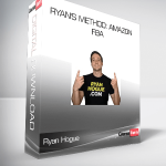 Ryan Hogue - Ryan's Method: Amazon FBA