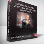 Barry Robinson - ELITE BOXING FOR COMBAT SPORTS - REACTIVE MITTS WITH BARRY ROBINSON