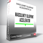 Casey Zander - Masculinity Blueprint Accelerator 2.0
