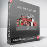 Hamza Ahmed - Aesthetic Body Course