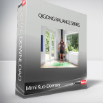 Mimi Kuo-Deemer - Qigong Balance Series